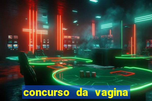 concurso da vagina mais bonita do brasil